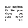 Pure Mayhem
