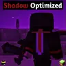 Shadow Optimized