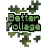 Better Foliage Add-on