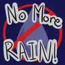 No More Rain!