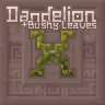 + Bushy Leaves for Dandelion X