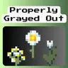 Properly Grayed Out