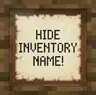 hide your inventory name!
