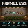 Frame Less