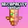 10% Opacity Totems