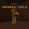 [Soup´s] Tweaked Tools