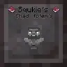 Squkie's Chad Totems 🗿