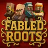 Fabled Roots