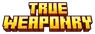 Chalie's True Weaponry