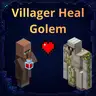 Villager Heal Golem