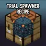 Trial Spawner Recipe
