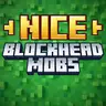 Nice Blockhead Mobs