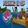 Fishing Is OP
