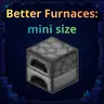 Better Furnaces: Saplings