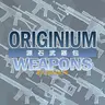 [TaCZ1.1.5+Arcana]Originium Weapons