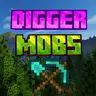 Digger Mobs