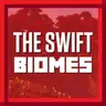 The Swift Biomes