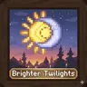 Brighter Twilights