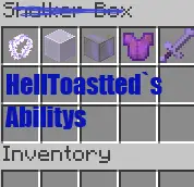 Helltoastted`s Abilitys