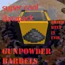 Toastted`s Gunpowder Barrels & More