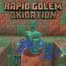 Rapid Golem Oxidation
