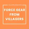 Force Gear From Villagers