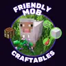 Friendly Mob Craftables