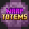 Warp Totems