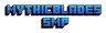 Mythicblades