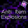 Anti Item Explosions