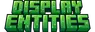 Display Entities
