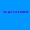 Welcome And Goodbye
