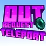 OutRequestTeleport