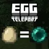 Egg Teleport