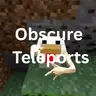 Obscure Teleport