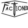 Factioned