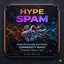HypeSpam