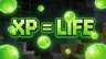 XP = LIFE