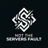 Not The Servers Fault