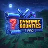 Dynamic Bounties Pro ( Bounty )