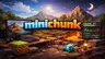Minichunk