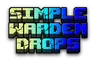 SimpleWardenDrops