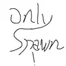 OnlySpawn