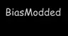 BiasModded