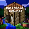 Buildable Textures