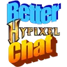 Better Hypixel Chat