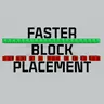 Faster Block Placement
