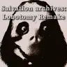 Salvation archives: Lobotomy REMAKE