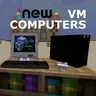 *NEW* VM computers