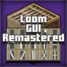 Loom GUI Remastered
